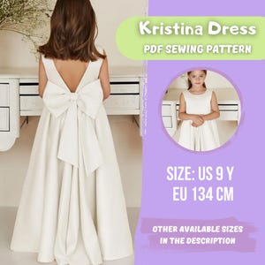 Puede incluir: Un vestido blanco con un gran lazo en la espalda. La imagen muestra un patrón de costura PDF, talla US 9 Y, equivalente a 134 cm. El texto dice "Kristina Dress" y "PDF Sewing Pattern".