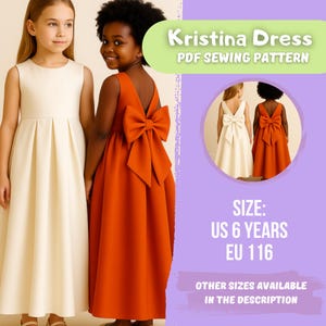 May include: Two young girls wearing elegant dresses. One dress is ivory, the other is a vibrant orange with a large bow on the back. The image includes text that reads "Kristina Dress PDF Sewing Pattern" and size information: US 6 YEARS, EU 116.