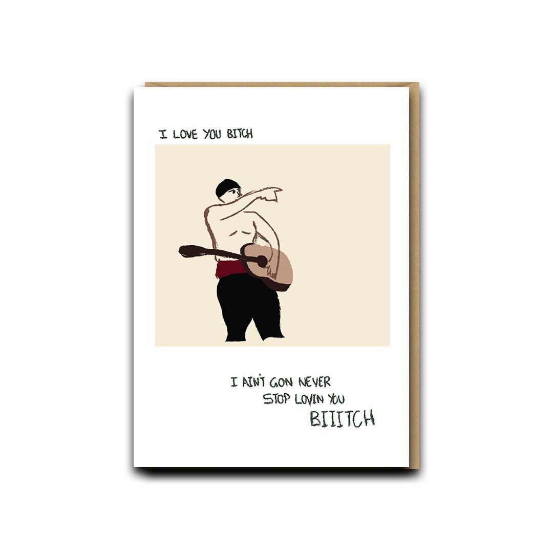 I LOVE YOU B*TCH | Vine Collection - Greeting Card