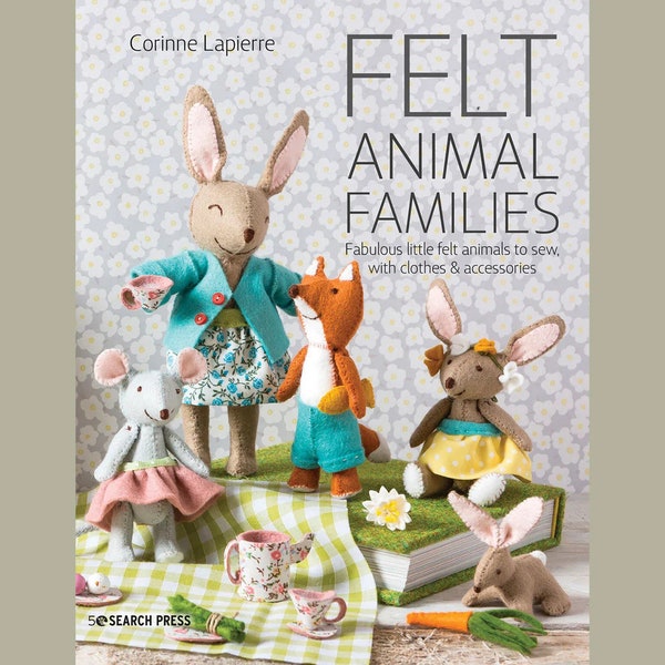 Felt Animal Families Book - by Corinne Lapierre - In Stock And Ships Today