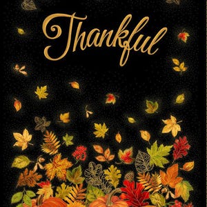 Thankful - 24&quot; Thankful Metallic Panel - For Timeless Treasures - Sold By The Panel - In Stock And Ships Today