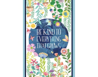 Be Kind To Everything That Grows - 24" Be Kind Panel - By Emma Schonenberg For Michael Miller Fabrics - By The Panel - Ships Today