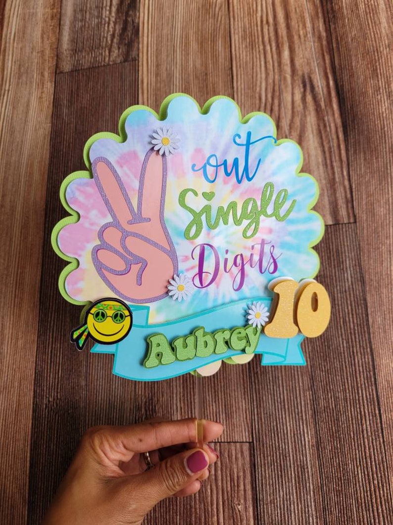 Peace Out Single Digits Cake Topper Tie Dye Birthday Party Etsy