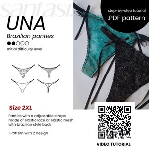 May include: A teal and black lace Brazilian panties pattern with adjustable straps. The image includes a step-by-step tutorial PDF pattern and a video tutorial. The text reads "UNA Brazilian panties" and "Size 2XL".