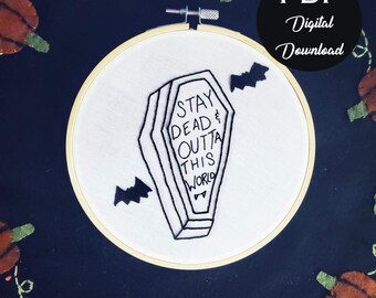 PDF DIGITAL DOWNLOAD stay dead and out of this world embroidery pattern