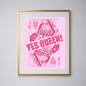 Yes Queen!, Queen of Hearts, Playing Card, Trendy Decor, Girly Wall Art, Original Design, Instant Download, JPEG Digital Download