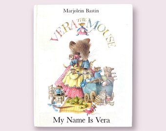 Vera the Mouse, My Name Is Vera, Marjolein Bastin, 1985, First Edition, Rare Edition