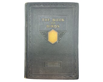 The Book of Birds, National Geographic Society, 331 Color Portraits of North American Birds, 1927