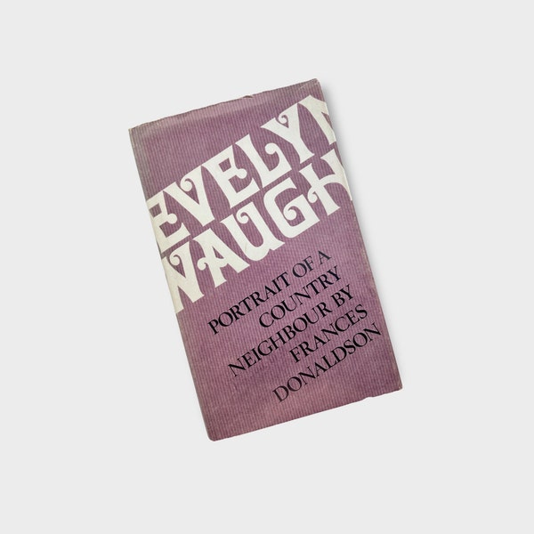 Evelyn Waugh: Portrait of a Country Neighbour, Navy Cloth Bound with Dust Jacket, 1968, Illustrations and Photos