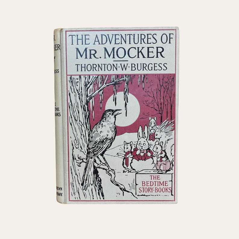 Adventures of Mr. Mocker, Thornton W. Burgess, Vintage Children's Book, 1937, The Bedtime Story Books, Little Brown and Co., Free Shipping image 1