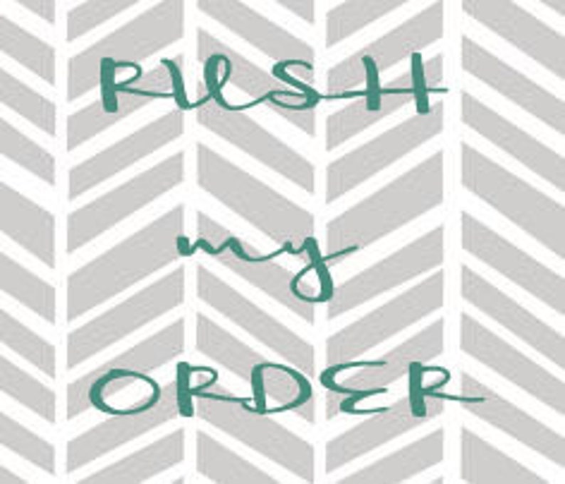 RUSH ORDER