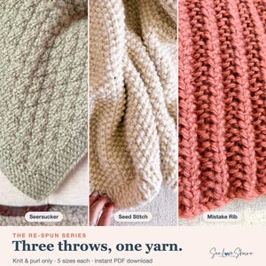 May include: Three knitted throws in sage green, cream, and dusty rose. The textures are labelled as Seersucker, Seed Stitch, and Mistake Rib. Text reads: THE RE-SPUN SERIES, Three throws, one yarn, Knit & purl only, 5 sizes each, instant PDF download.