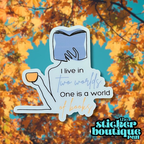 2 Worlds Sticker | Book Lover | Waterproof Vinyl Sticker | Gilmore Girls | Laptop Sticker | Tumbler Sticker | Dishwasher Safe | Rory Gilmore