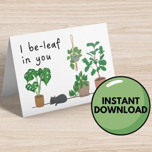 I Be-Leaf in You Card - Carte de voeux - Carte téléchargeable - Téléchargement instantané - Carte vierge - Carte pour toutes les occasions - Juste parce que - Motivant