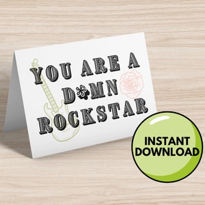 Eres una maldita tarjeta Rockstar - Tarjeta de felicitación - Tarjeta descargable - Descarga instantánea - Tarjeta de felicitación en blanco - Cualquier tarjeta de ocasión - Imprimible