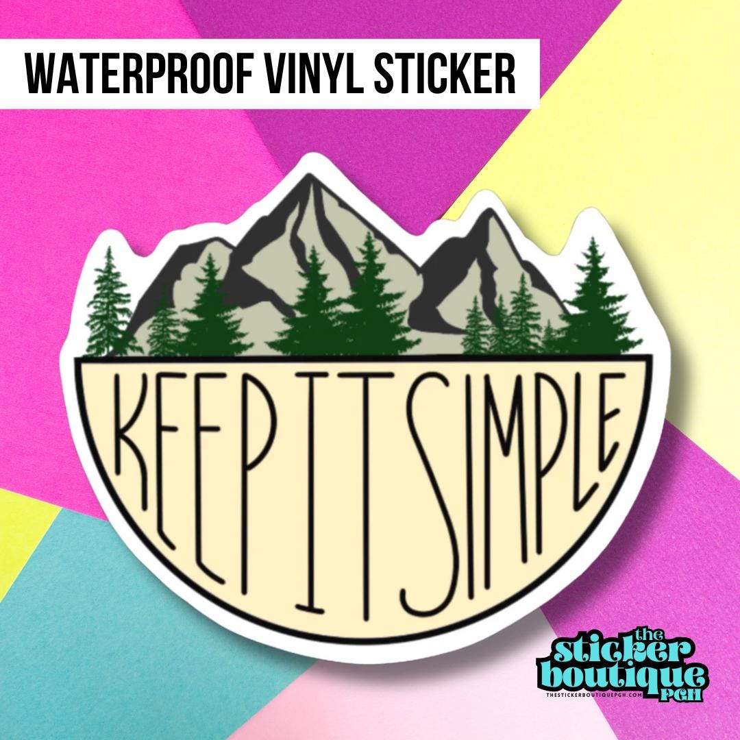 Keep It Simple Vinyl Sticker | Waterproof Mountain Decal - Etsy