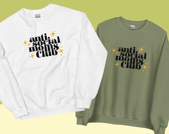 Anti Social Moms Club Sweatshirt | Unisex Rundhalsausschnitt