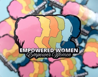 Empowered Women Vinyl Sticker | Feminist Laptop Decal