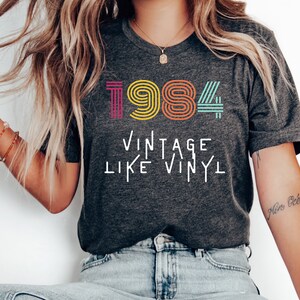 Born in 1984 Vintage Vinyl Shirt for 40th Birthday Retro Shirt for 1984 Birthday 40th Birthday Gift Fortieth Birthday 40s Bday Retro Tee