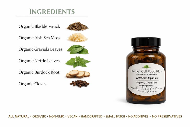 Peut inclure: Un flacon en verre brun de Herbal Cell Food Plus avec un bouchon noir, portant une &eacute;tiquette avec le texte Crafted Organics et 102 Minerals the Body Needs. L'image liste des ingr&eacute;dients comme le varech, la mousse d'Irlande, les feuilles de graviola, les feuilles d'ortie, la racine de bardane et les clous de girofle, avec en bas : all natural, organic, non-gmo, vegan, handcrafted, small batch, no additives, no preservatives.