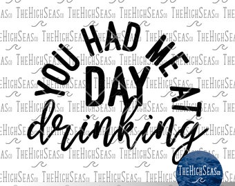 Du hattest mich am Tag trinken | Digitaler Download, Sublimationsdesign, PNG- und SVG-Datei