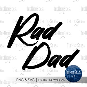 Rad Dad | Digital Download, Sublimation Design, PNG & SVG file