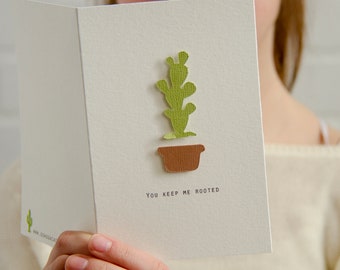 You Keep me Rooted Greeting Card! Cactus Greeting Card For Any Occasion.  The 4" x 6" Card Made from 140 lbs Watercolor paper.