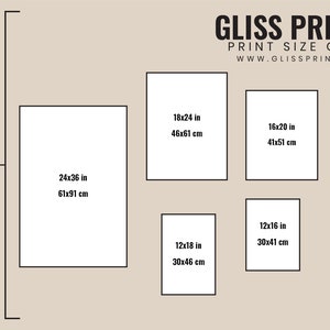 May include: Print size guide from Gliss Prints, showing various rectangular print sizes. Sizes include 24x36 in (61x91 cm), 18x24 in (46x61 cm), 16x20 in (41x51 cm), 12x18 in (30x46 cm), 12x16 in (30x41 cm), and 8x10 in (20x25 cm). The guide also shows a height of 5ft 7in, 67 in, and 180 cm.