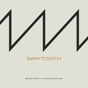 May include: A black and white graphic design of a sawtooth pattern. The text "SAWTOOTH" is written in gold below the pattern. The text "GLISS PRINTS WWW.GLISSPRINTS.COM" is written in gold at the bottom of the image.