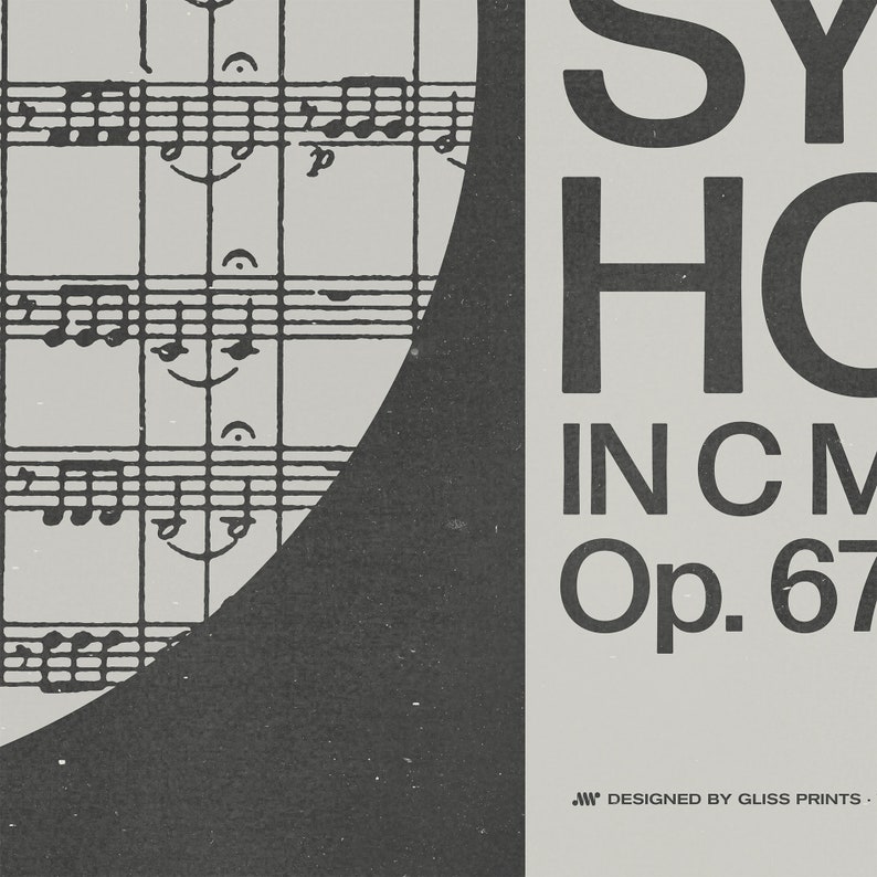May include: A black and white image of sheet music with the text "Symphony No. 6 in C Major Op. 67" printed on a light gray background. The text "Designed by Gliss Prints" is printed in a smaller font at the bottom of the image.