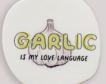 Garlic is My Love Language vinyl sticker