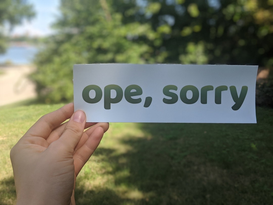 Ope Sorry Bumper Sticker - Etsy