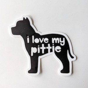 I love my pittie pitbull Vinyl Sticker