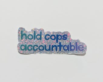 Hold Cops Accountable Vinyl Sticker