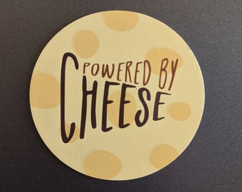 Powered by Cheese 3" x 3" circular Fridge, Car Magnet