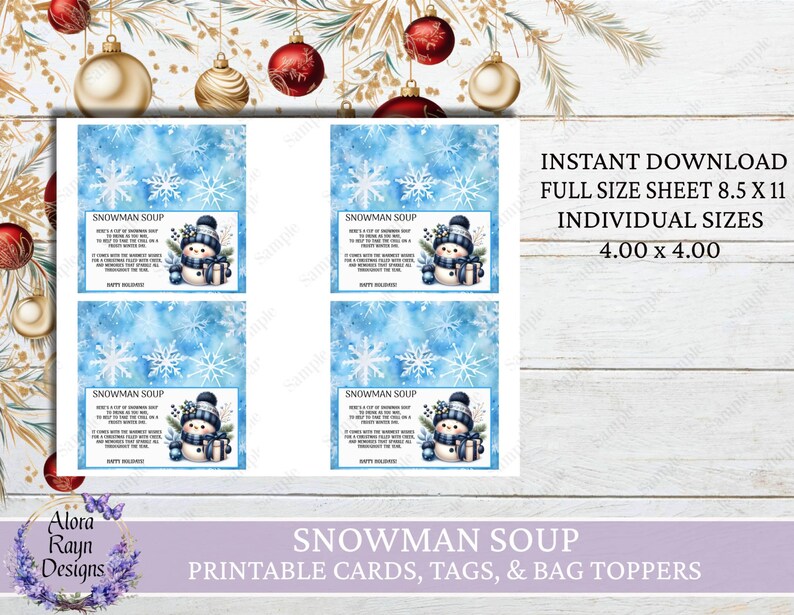 May include: Printable cards, tags, and bag toppers featuring a snowman with a blue hat and scarf holding a gift. The cards have a blue watercolor background with snowflakes and the text "Snowman Soup". The text "Instant Download, Full Size Sheet 8.5 x 11, Individual Sizes 4.00 x 4.00" is also included.