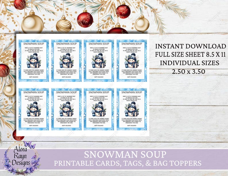 May include: Printable snowman soup cards, tags, and bag toppers. The cards are blue with white snowflakes and a snowman holding a cup of soup. The text on the cards reads "Here's a cup of snowman soup, to warm you up on a cold day. It comes with the warmest wishes for a Christmas filled with love, laughter, and memories that last all year. Happy Holidays!"