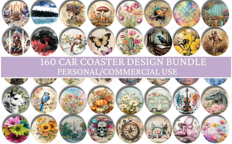 May include: A collection of 30 round car coaster designs with various watercolor illustrations. Designs include a snowman, butterfly, flowers, and a skull. Text reads "160 Car Coaster Design Bundle Personal/Commercial Use."