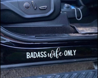 Bada*s Wife Only decal.