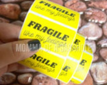 Fragile like my Feelings yellow packing stickers