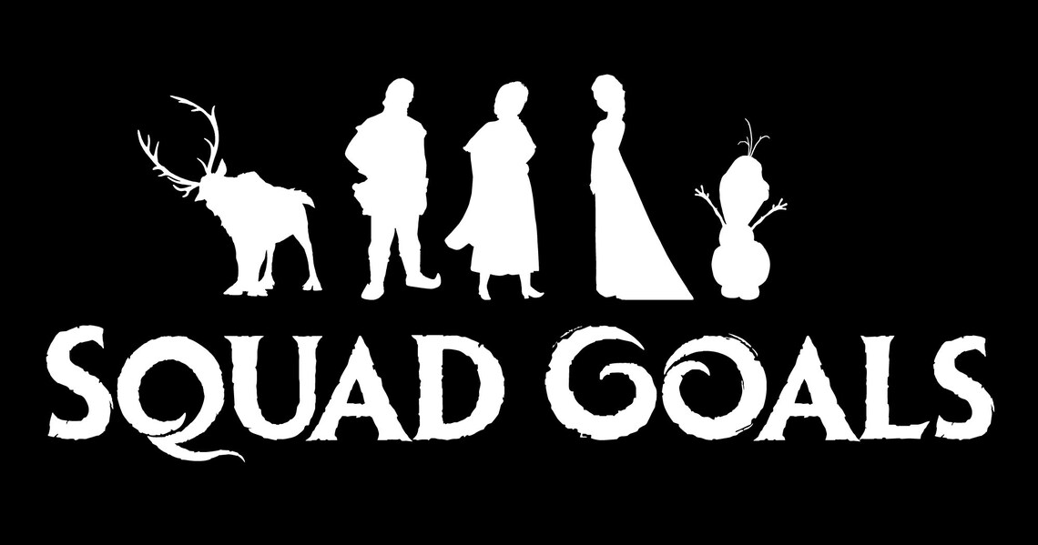 Frozen 2 Squad Goals SVG EPS AI Disney Frozen Silhouette | Etsy