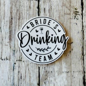 Bridesmaid Stickers, Bride’s Drinking Team, Bachelorette Party Stickers, Gift for Bridesmaids, Bachelorette Party Gift, Bridesmaid Gift