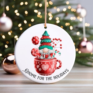Gnome for the Holidays Ornament, Gnome ornament, Gnome Christmas ornament, Gnome Christmas decor, Gnomes, Christmas ornament