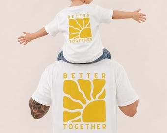 Matching T-shirt set "Better Together" with retro sun design, perfect for dads and kids, family outfits, and as a gift for dads and babies.