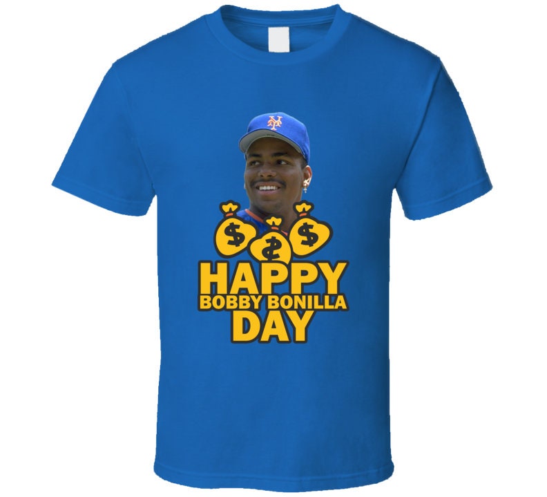 Bobby Bonilla Day T-shirt Bobby Bonilla Day T-shirt