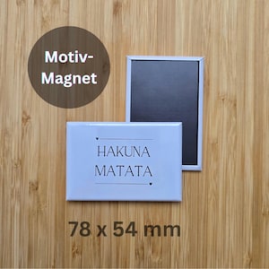 Motivmagnet | Hakuna Matata | Herz | Magnet | 78 x 54 mm | Kühlschrankmagnet | Fotomagnet | Deko