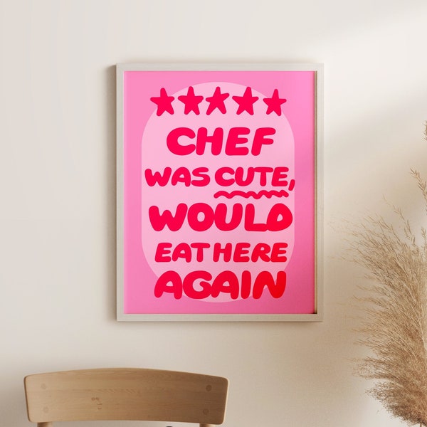 Chef-kok was schattig poster zou hier weer eten, chef-kok was schattig print, keuken kunst aan de muur, kookkunst, keuken decor, chef-kok was schattig, keuken rating