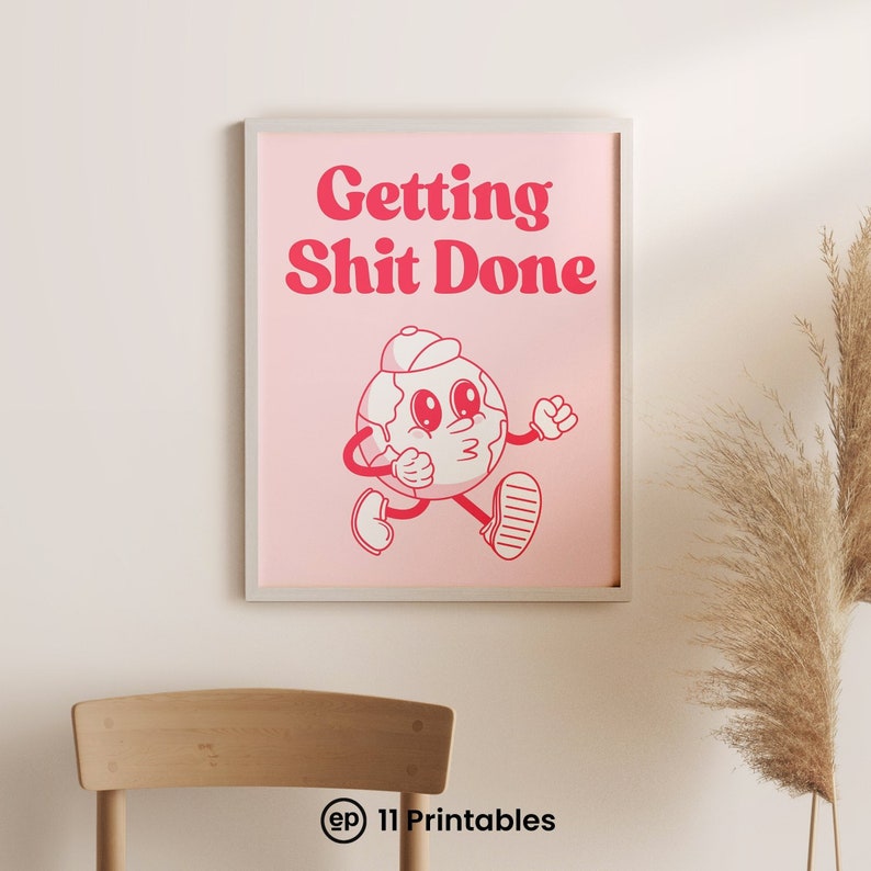 Getting Shit Done, Inspirational Poster, Trendy Saying, Wall Art ...
