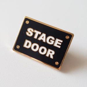 Stage Door Placard Enamel Pin