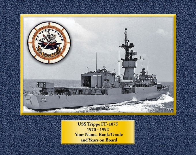 USS Trippe FF-1075 Custom Personalized 8.5 X 11.0 Print of US Navy Ships Unique Gift Idea for any Occasions
